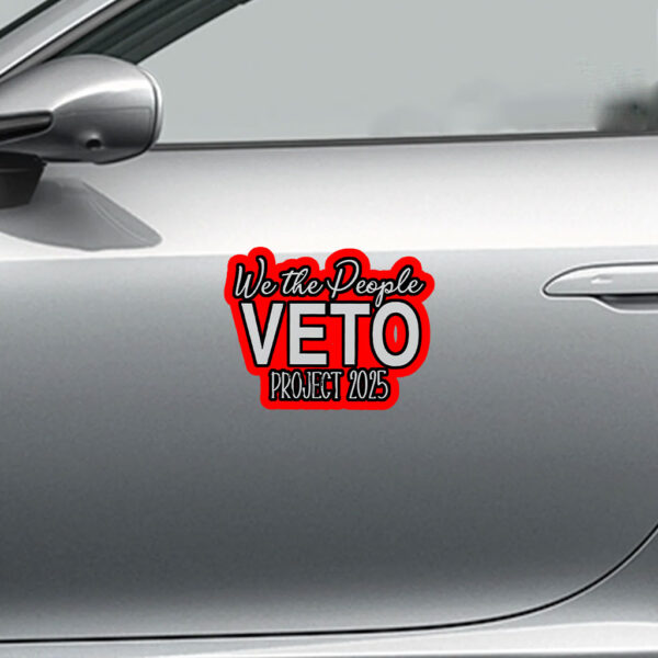 Hands Off We The People Veto Project 2025 Sticker, Car Magnet