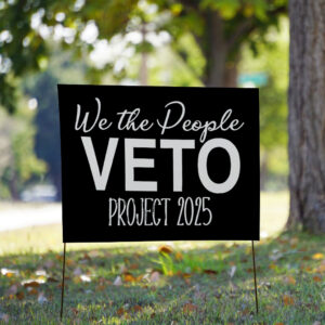 Hands Off We The People Veto Project 2025 Yard Sign
