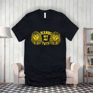 Hands off my Tuts 2025 T-Shirt