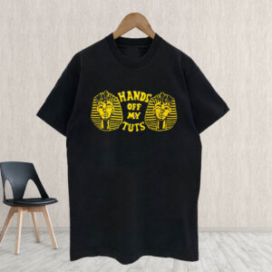 Hands off my Tuts 2025 T-Shirt