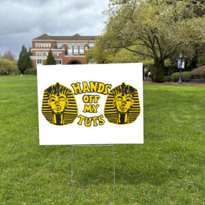 Hands off my Tuts 2025 Yard Sign