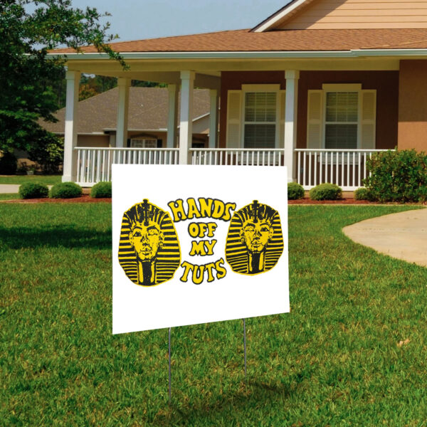 Hands off my Tuts 2025 Yard Sign