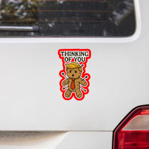 I Only Need One Doll Anti Trump Voodoo Doll, Thinking Of You 2025 Sticker, Car Magnet