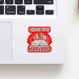 I Stand With Harvard - Anti Trump 2025 Sticker, Car Magnet