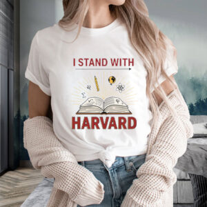 I Stand With Harvard - Anti Trump 2025 T-Shirt