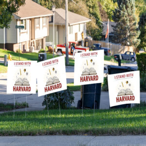 I Stand With Harvard - Anti Trump 2025 Yard Sign