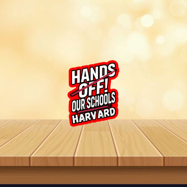 I Stand With Harvard Hands Off Anti Trump Sticker, Car Magnet