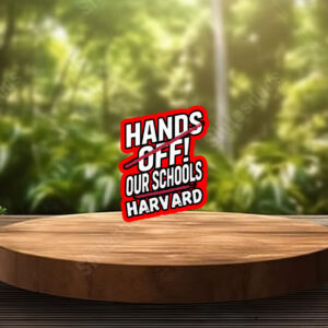 I Stand With Harvard Hands Off Anti Trump Sticker, Car Magnet
