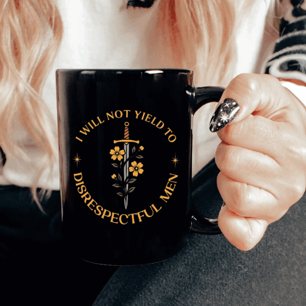 I Will Not Yield to Disrespectful Men, AOC Quote, Feminist Mug