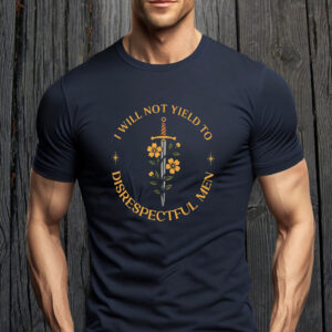 I Will Not Yield to Disrespectful Men, AOC Quote, Feminist T-Shirt