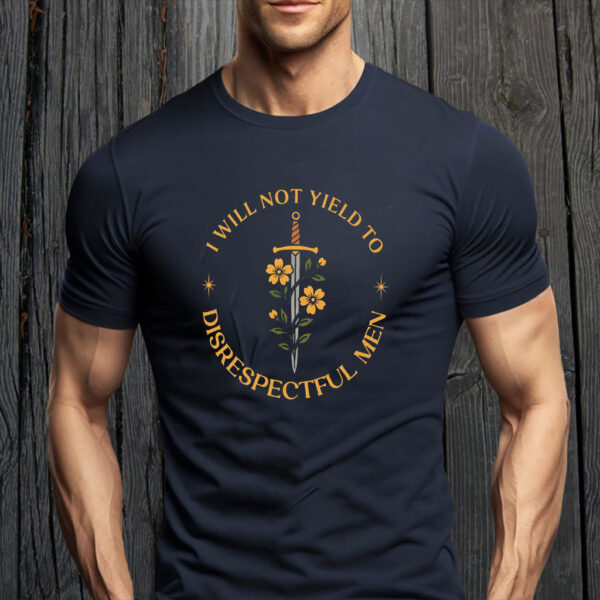 I Will Not Yield to Disrespectful Men, AOC Quote, Feminist T-Shirt