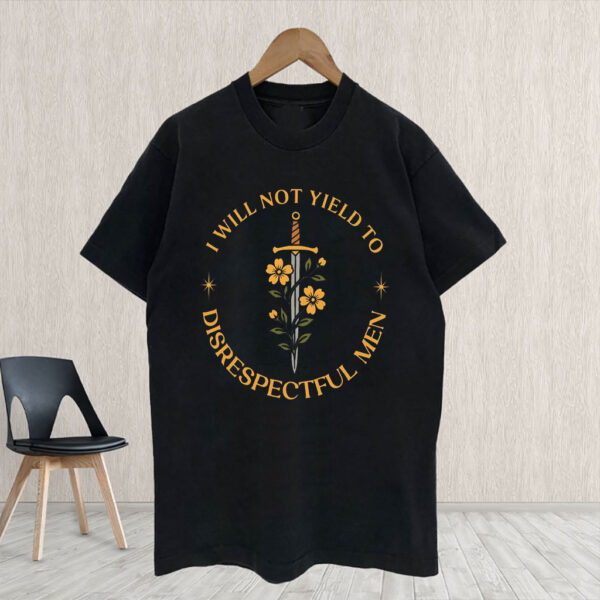 I Will Not Yield to Disrespectful Men, AOC Quote, Feminist T-Shirt