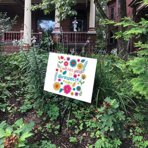 I Will Not Yield to Disrespectful Men - Liberal Feminist Protest Yard Sign
