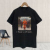 I have a dream Political Activist, Resist Rally T-Shirt