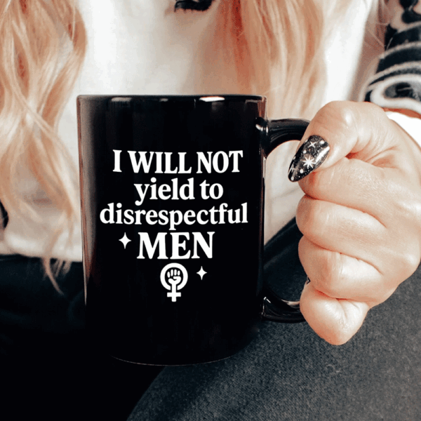 I will not yield to disrespectful men, AOC 2025 Mug