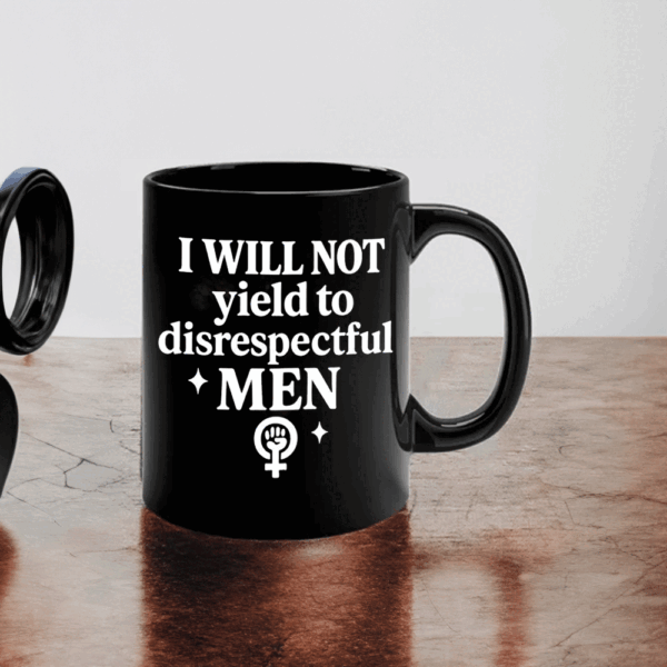 I will not yield to disrespectful men, AOC 2025 Mug