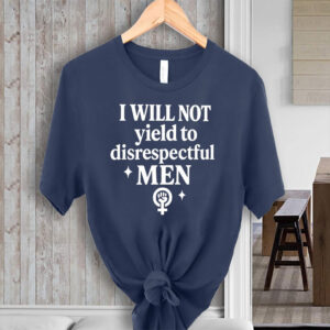I will not yield to disrespectful men, AOC 2025 T-Shirt