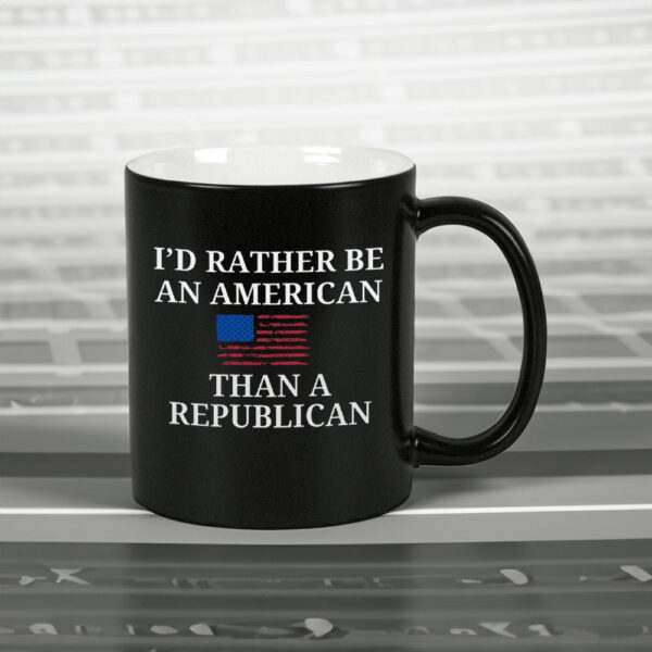 I'd Rather Be an American then a Republican 2025 Mug