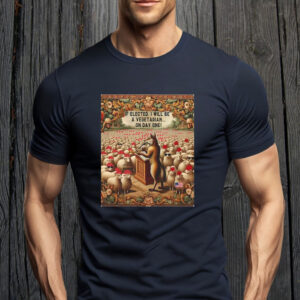 If Elected, I Will Be A Vegetarian... On Day One, Funny Anti Maga T-Shirt