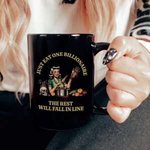 Just EAT One Billionaire - The Rest Will Fall In Line, FDT Anti Trump Billionaire Fascism Oligarchy Mug