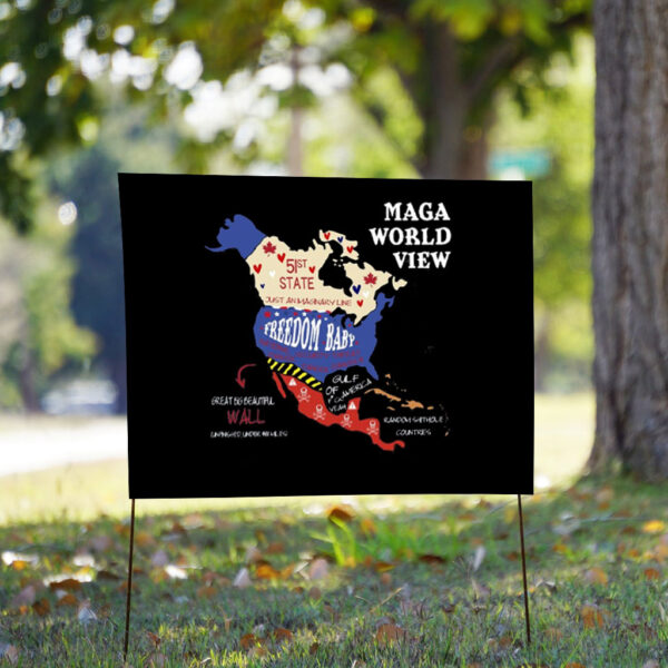 MAGA World View - Anti Trump Trotest 2025 Yard Sign