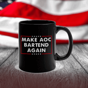 Make AOC Bartend Again MABA Mug