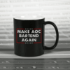 Make AOC Bartend Again MABA Mug
