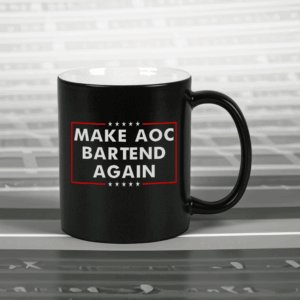 Make AOC Bartend Again MABA Mug