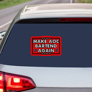 Make AOC Bartend Again MABA Sticker, Car Magnet