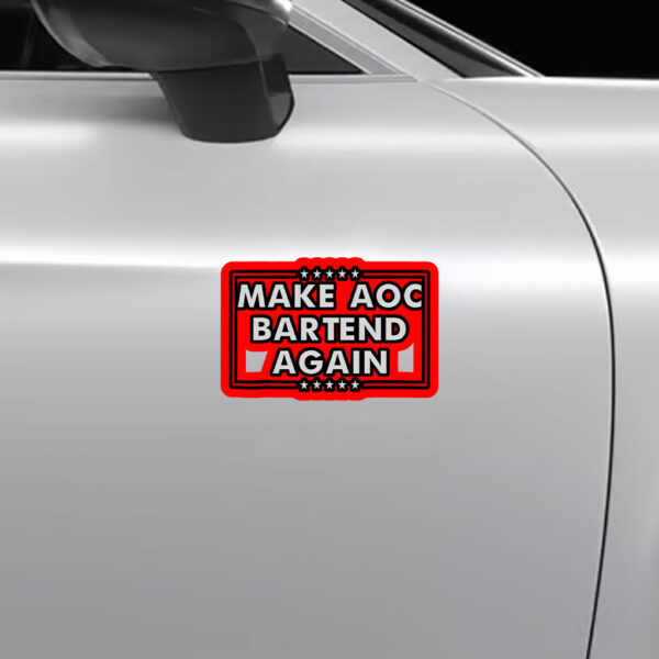 Make AOC Bartend Again MABA Sticker, Car Magnet