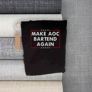 Make AOC Bartend Again MABA T-Shirt