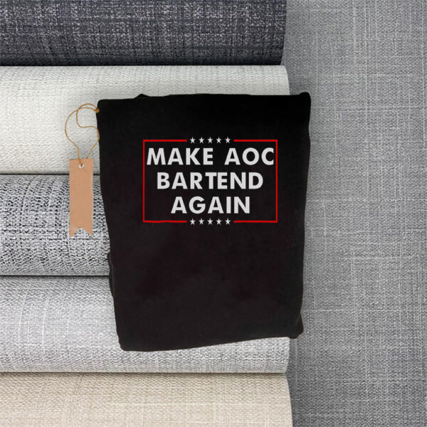 Make AOC Bartend Again MABA T-Shirt