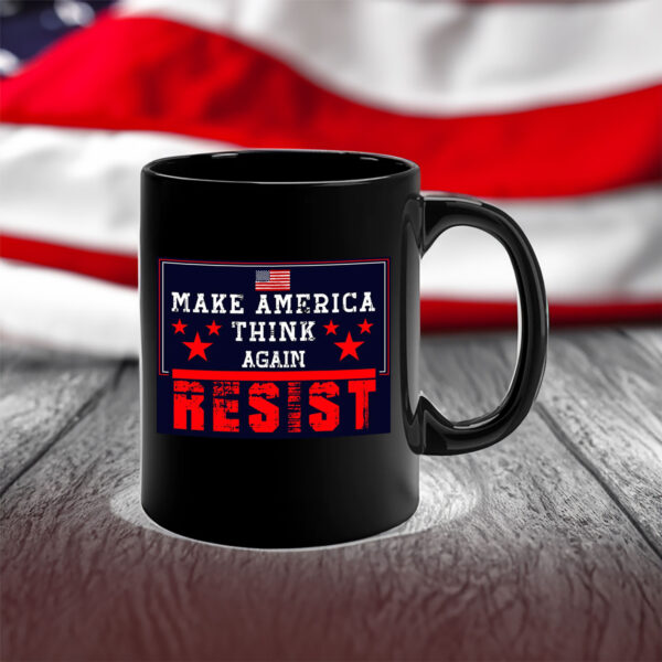 Make America Think Again - Anti-Trump 2025 Mug