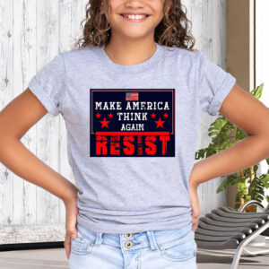 Make America Think Again - Anti-Trump 2025 T-Shirt