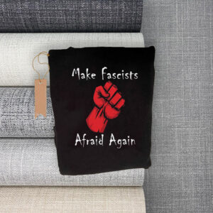 Make Fascists Afraid Again Anti Maga 2025 T-Shirt