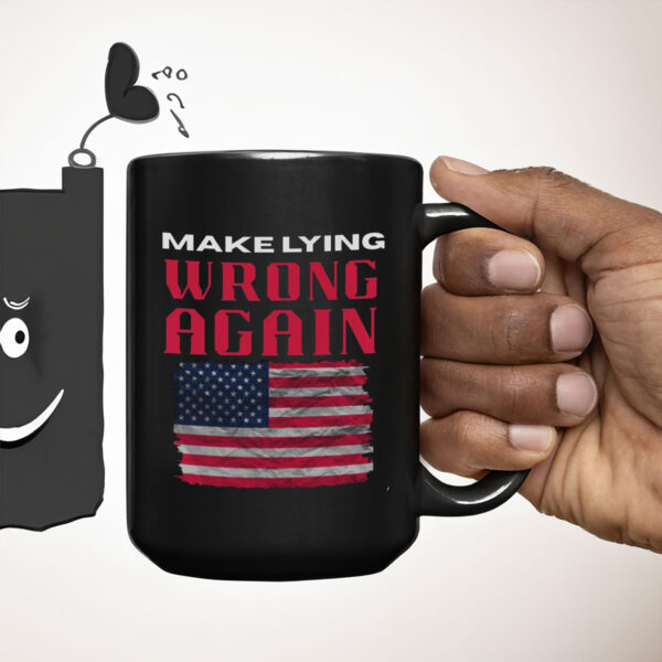 Make Lying Wrong Again - America Flag Mug