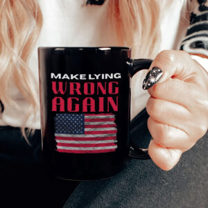 Make Lying Wrong Again - America Flag Mug
