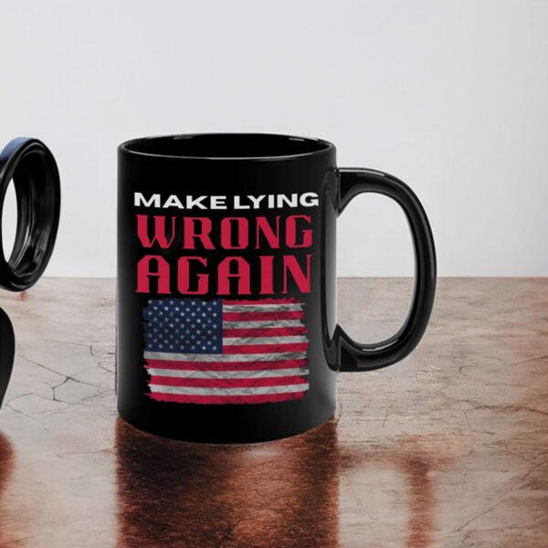 Make Lying Wrong Again - America Flag Mug