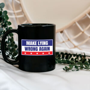 Make Lying Wrong Again Anti Trump 2025 Mug