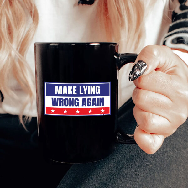 Make Lying Wrong Again Anti Trump 2025 Mug