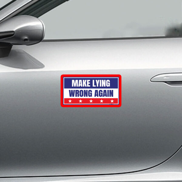 Make Lying Wrong Again Anti Trump 2025 Sticker, Car Magnet