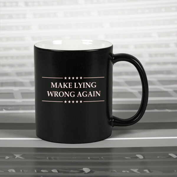Make Lying Wrong Again Anti Trump Mugs