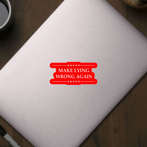 Make Lying Wrong Again Anti Trump Sticker, Car Magnet