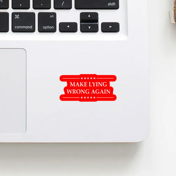 Make Lying Wrong Again Anti Trump Sticker, Car Magnet