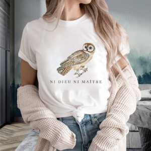 Ni Dieu Ni Maître, No God No Master, Anti Trump T-Shirt