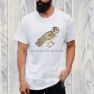 Ni Dieu Ni Maître, No God No Master, Anti Trump T-Shirt