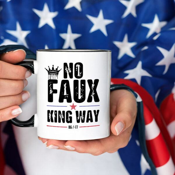 No Faux King Way 86 - 47 Mug