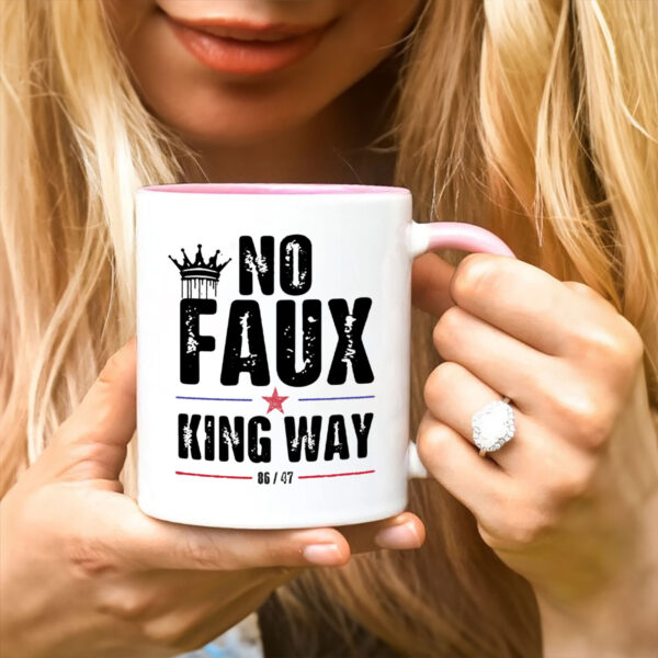 No Faux King Way 86 - 47 Mug