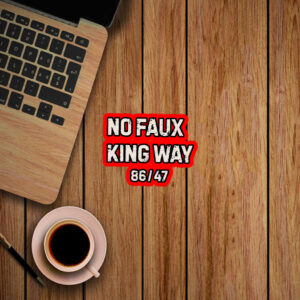 No Faux King Way 86-47, Snarky No Kings In America 2025 Sticker, Car Magnet