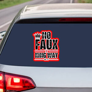 No Faux King Way 86 – 47 Sticker, Car Magnet